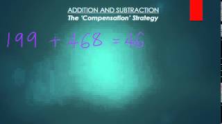 Addition and Subtraction The Compensation Strategy [upl. by Siekram268]