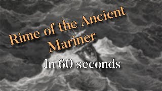 Rime of Ancient Mariner  Literature In 60 Seconds [upl. by Drice194]