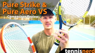 Babolat Pure Aero VS and Pure Strike Comparison Review [upl. by Hadsall181]