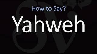 How to Pronounce Yahweh CORRECTLY [upl. by Resneps]