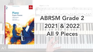 ABRSM Grade 2 Piano 2021 amp 2022 All 9 Pieces [upl. by Moraj847]