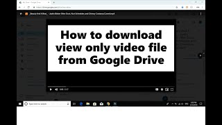 How to download view only video file from Google Drive 2019 Tutorial The Most Easy Way [upl. by Yelrebmyk]