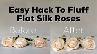 DIY Hack Fluffing Flat Silk Roses [upl. by Nomit]