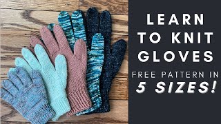 Learn to Knit Gloves  StepbyStep Tutorial  Multiple Sizes  Knitting House Square [upl. by Ehrenberg45]