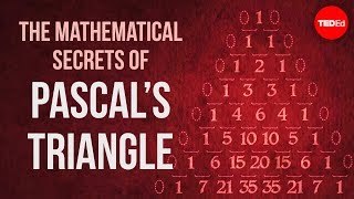 The mathematical secrets of Pascal’s triangle  Wajdi Mohamed Ratemi [upl. by Ecinuahs]