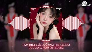 Tạm Biệt Năm Cũ Qua SS Remix  Du Uyên x Nguyễn Thương  Chỉ còn vài ngày nữa thôi remix [upl. by Kramer564]