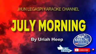 JULY MORNING KARAOKE VERSION Uriah Heep [upl. by Ro]