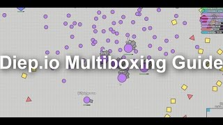 Diepio  Multiboxing Guide [upl. by Nido]