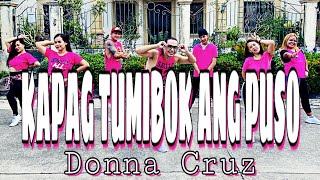 KAPAG TUMIBOK ANG PUSO  Dj BomBom Remix   Donna Cruz  Dance Fitness  Zumba [upl. by Kramlich]