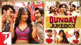 Gunday Full Songs Audio Jukebox  Sohail Sen  Ranveer Singh  Arjun Kapoor  Priyanka Chopra [upl. by Sackman424]