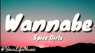 Wannabe  Spice Girls Lyrics [upl. by Hacim]