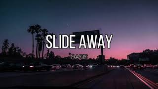 Slide Away  Oasis Traducida al español [upl. by Wahlstrom]