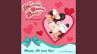 Minnie We Love You [upl. by Georglana]