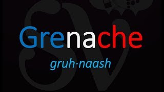 Key Wine Facts about Grenache How to Pronounce  French Pronunciation [upl. by Nhar]