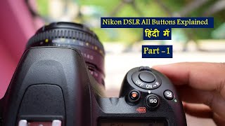 Nikon DSLR All Buttons Explained  Nikon D7500  D7200 D7000 D750 ALL Buttons and Customization [upl. by Ram]