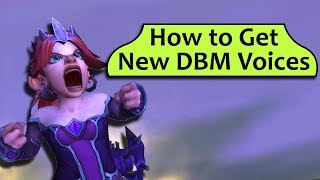 DBM Voice Packs How to Get New Voices for DBM Including Mine if Thats What You Really Want [upl. by Anitra]