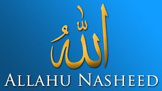 Allahu  Heart Touching Nasheed [upl. by Mima]