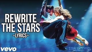 The Greatest Showman  Rewrite the Stars Lyric Video HD [upl. by Dnalyram]