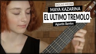 Maya Kazarina plays El último trémolo by Agustín Barrios on a Vladimir Druzhinin Classical Guitar [upl. by Elton]