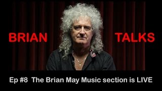 Brian May  BRIAN TALKS 8  The Brian May Music section is LIVE [upl. by Ilrahc]