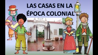 LAS CASAS DE LA ÉPOCA COLONIAL Y CURIOSIDADES [upl. by Annavas]