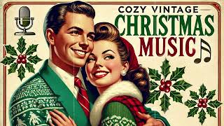 Cozy Vintage Christmas Music Playlist [upl. by Eittol]