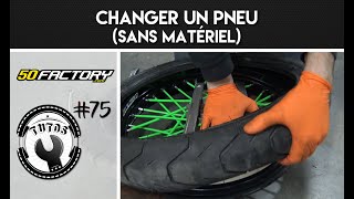 TUTO 75  CHANGER UN PNEU SANS MATÉRIEL [upl. by Eekaz167]