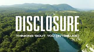 Disclosure  Thinking Bout You Official Visualiser [upl. by Emmalynne]