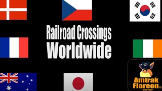 Railroad Crossings Worldwide [upl. by Iclehc]