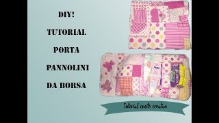 DIY Tutorial porta pannolini da borsa [upl. by Ocsecnarf]