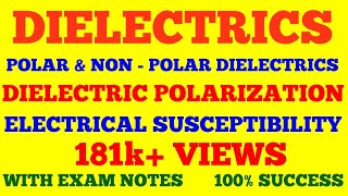 DIELECTRICS  NON POLAR amp POLAR DIELECTRICS  DIELECTRIC POLARIZATION  SUSCEPTIBILITY  WITH NOTES [upl. by Veron170]