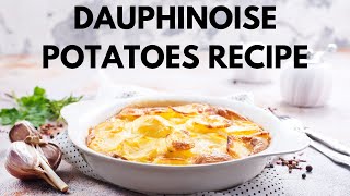 Dauphinoise Potatoes Recipe  Easy How To Make Dauphinoise Potatoes [upl. by Lorrimor76]