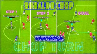 CHOP TURN RONALDO CHOP Skill Tutorial Classic And Touch amp Flick Control eFootball [upl. by Ayhtnic139]