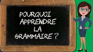 Grammaire 1  Définition et intérêt [upl. by Anaiv]