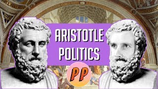 Aristotle  Politics  Political Philosophy [upl. by Eidnahs]