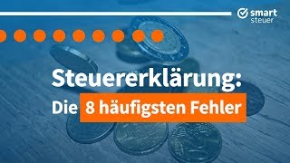 STOPP 8 teure Fehler in der Steuererklärung  Steuererklärung Fehler vermeiden [upl. by Semele]