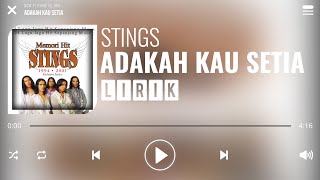 Stings  Adakah Kau Setia Lirik [upl. by Anim]