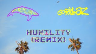 Gorillaz  Humility Superorganism Remix [upl. by Buine]