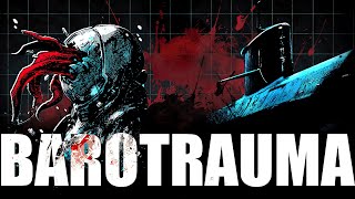 Barotrauma  A Definite Buy [upl. by Wilmer294]