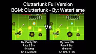 Geometry Dash  Clutterfunk Full Version Comparison Crafty505 Vs traso56 [upl. by Enayd]