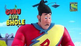 Bhole Becomes Super Zero  Guru Aur Bhole Hindi [upl. by Hultin]