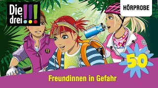 Die drei   Folge 50 Freundinnen in Gefahr Jubiläumsfolge  Hörprobe zum Hörspiel [upl. by Acimak431]