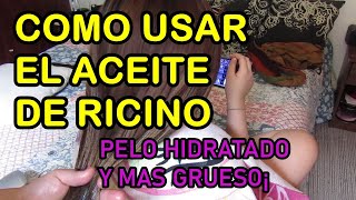 COMO USAR CORRECTAMENTE EL ACEITE DE RICINO PARA EL CABELLO¡¡ [upl. by Eibreh]