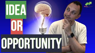 Difference between idea and opportunity ⎮Become an insider in less than 3 minutes [upl. by Rist]