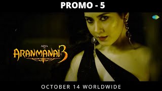 Aranmanai 3 Promo 5  Arya  Sundar C  Aranmanai 3 Trailer ARYA SUNDAR C [upl. by Ardnala]