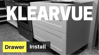 Klearvue Cabinet Drawer Assembly amp Installation [upl. by Weissman424]