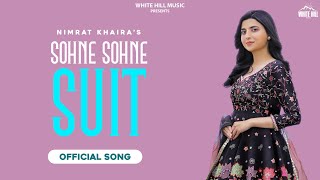 NIMRAT KHAIRA  Sohne Sohne Suit  Harj Nagra  Sukh Sanghera [upl. by Aiel]