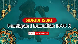 🔴Sidang Isbat Kemenag amp Pantauan Hilal 1 Ramadhan 1446 H  2025 di Berbagai Wilayah Indonesia [upl. by Pubilis460]