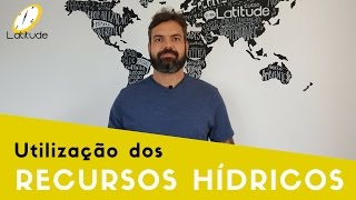 Utilização dos recursos hídricos [upl. by Leasa]