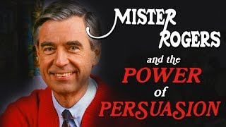 Mr Rogers and the Power of Persuasion [upl. by Aifas]